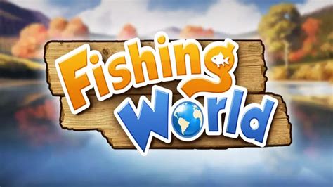 fishing world game.
